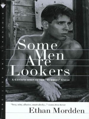 cover image of Some Men Are Lookers: A Continuation of the "Buddies" Cycle